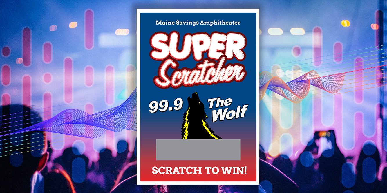 Super Scratcher Contest! Win Premium Seats to Every Country Show at Maine Savings Amphitheater