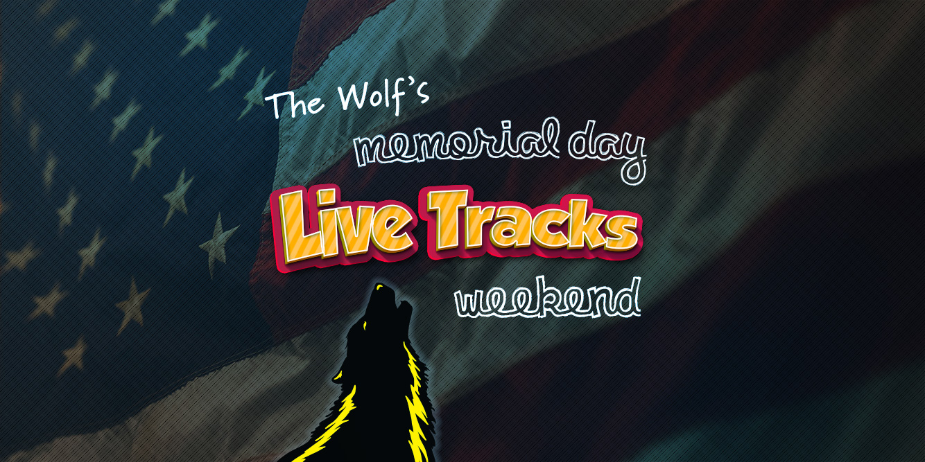 Memorial Day Live Tracks Weekend