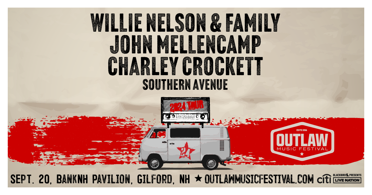 Win Tickets to The Outlaw Music Festival with Willie Nelson and John Mellencamp at BankNH Pavilion