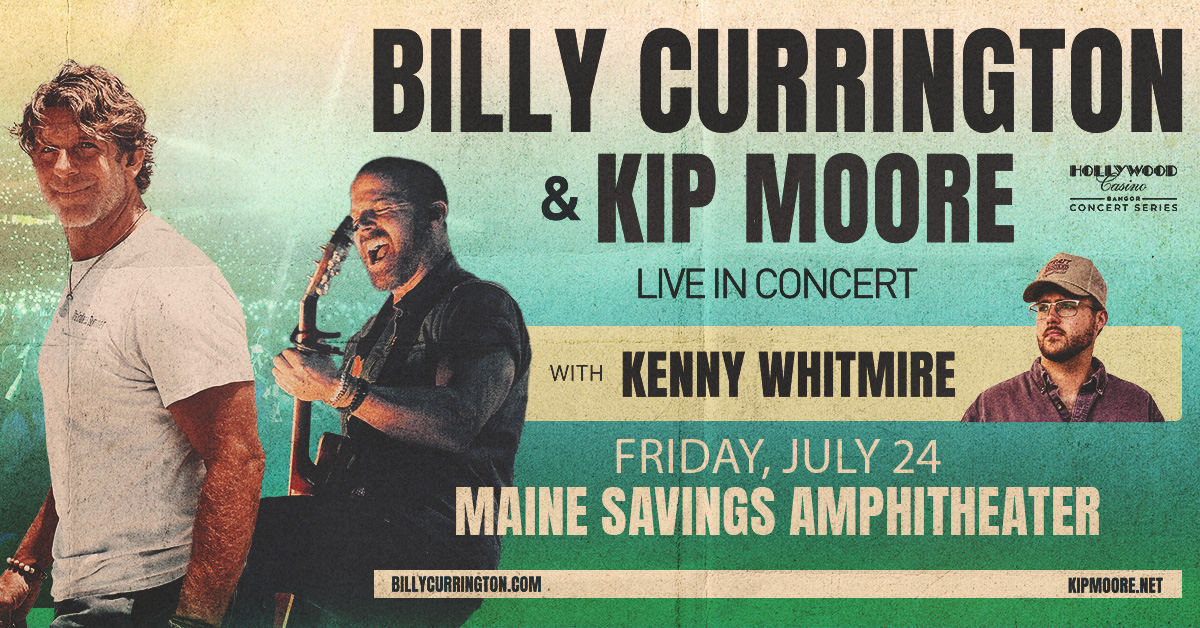 Win Tickets to See Billy Currington, Kip Moore at Maine Savings Amphitheater