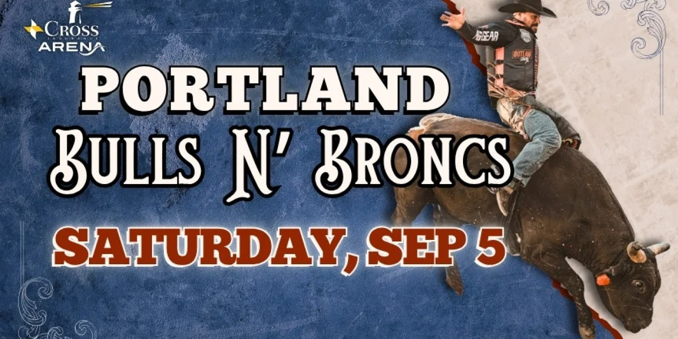 Win Tickets to Portland Bulls N’ Broncos at Cross Insurance Arena