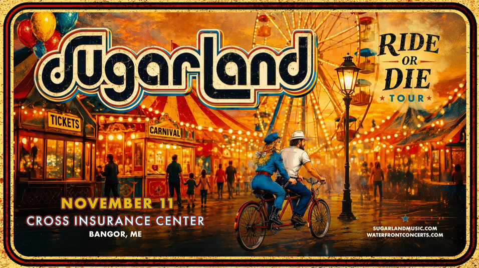 Win Tickets to See Sugarland at Cross Insurance Center in Bangor